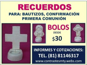Cintrastes Avisos gratis en Mexico lindo en Monterrey |  BOLOS Y RECUERDOS, PARA BAUTIZOS, PRIMERA COMUNI&oacute;N, CONFIRMACI&oacute;N, ETC...