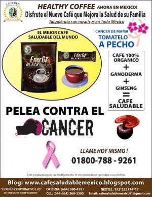 GANO CAFE PADRE RICO Avisos gratis en Mexico lindo en Tecate |  CANCER PUEDE SER COMBATIDO CON GANODERMA HEALTHY COFFEE COMPROBADO, USANA, HERBALIFE, XANGO, HERBAX, TONIC LIFE, HEALTHY COFFEE ACAPULCO