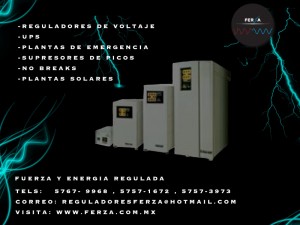 FERZA FUERZA Y ENERG Avisos gratis en Mexico lindo en Gustavo A. Madero |  REGULADORES DE VOLTAJE , UPS, NO BREAKS , PLANTAS DE MERGENCIA, PROTEGETE