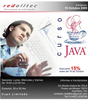 REDALLTEC Avisos gratis en Mexico lindo en Quer&eacute;taro |  CURSO JAVA INICIAMOS 19 OCT 09, PROMOCION 15% DE DESCUENTO AL MENCIONAR ANUNCIO